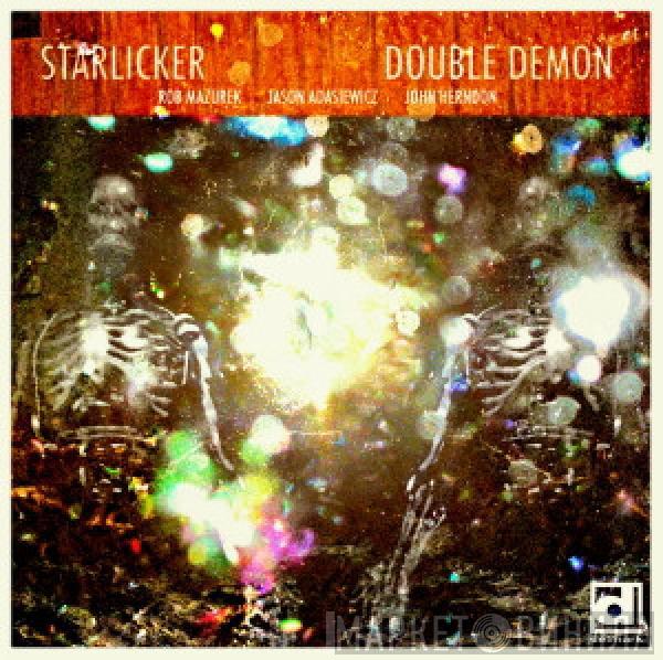 Starlicker - Double Demon