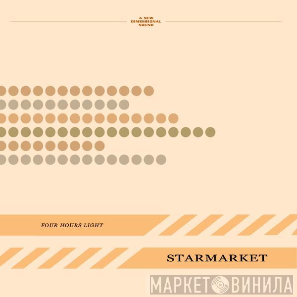 Starmarket  - Four Hours Light