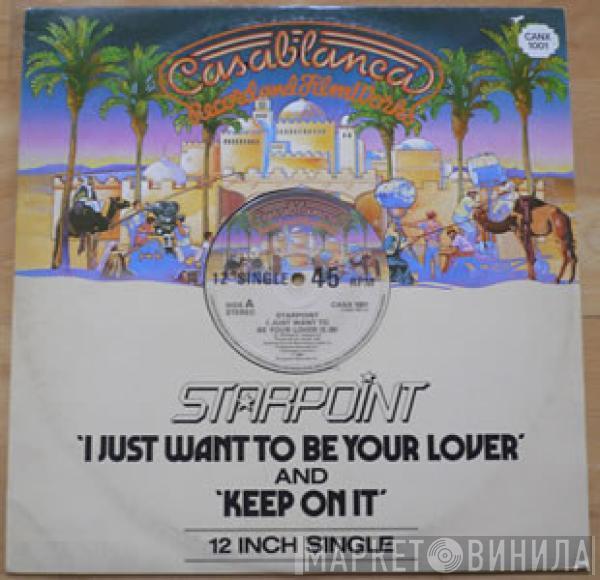 Starpoint - I Just Want To Be Your Lover