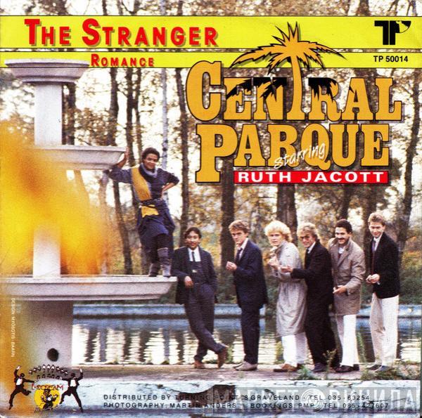 Starring Central Parque  Ruth Jacott  - The Stranger