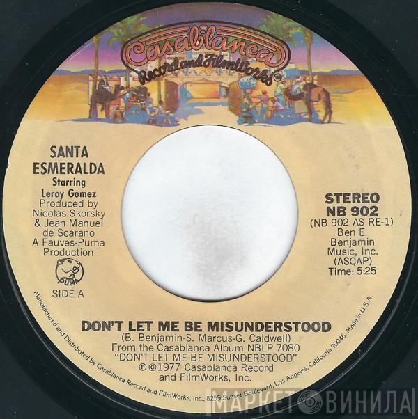 Starring Santa Esmeralda  Leroy Gomez  - Don't Let Me Be Misunderstood / You're My Everything