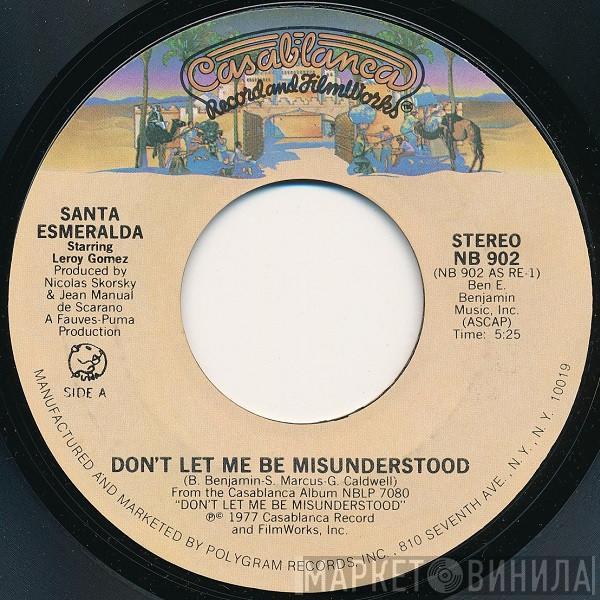 Starring Santa Esmeralda  Leroy Gomez  - Don't Let Me Be Misunderstood