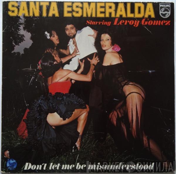 Starring Santa Esmeralda  Leroy Gomez  - Don't Let Me Be Misunderstood