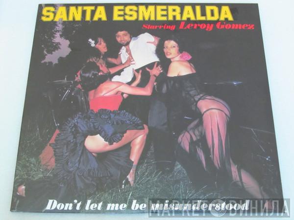Starring Santa Esmeralda  Leroy Gomez  - Don't Let Me Be Misunderstood