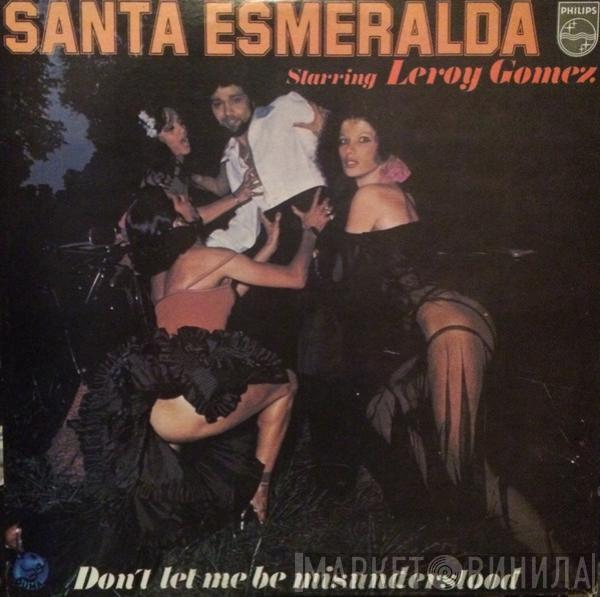Starring Santa Esmeralda  Leroy Gomez  - Don't Let Me Be Misunderstood