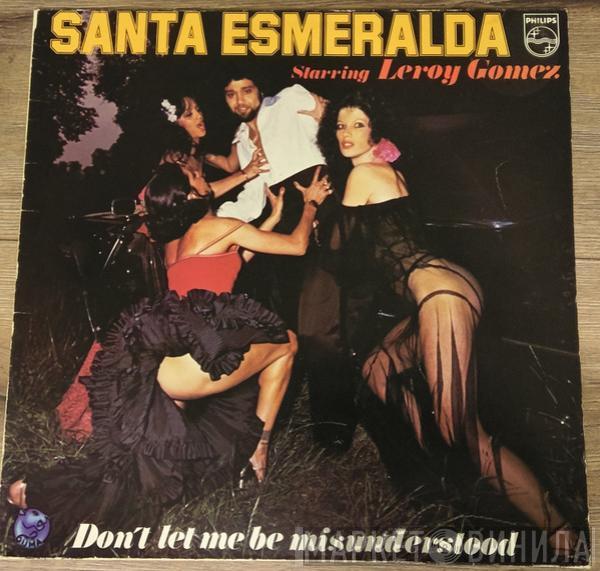 Starring Santa Esmeralda  Leroy Gomez  - Don't Let Me Be Misunderstood