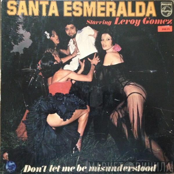 Starring Santa Esmeralda  Leroy Gomez  - Don't Let Me Be Misunderstood