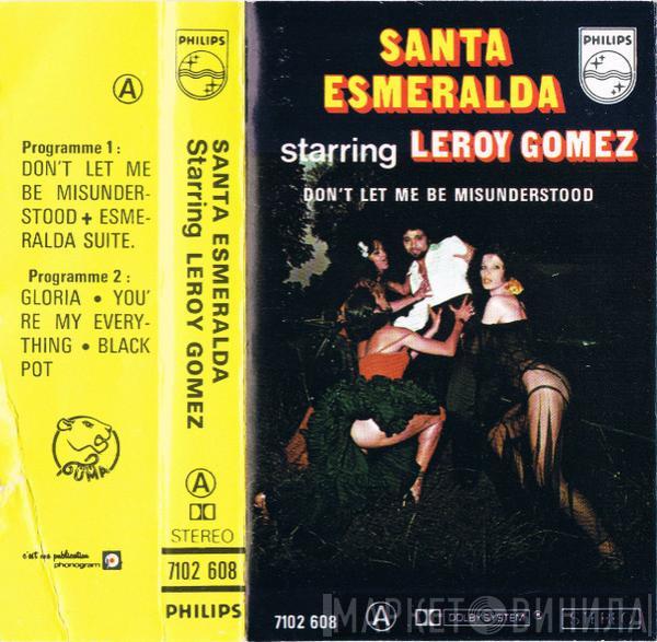 Starring Santa Esmeralda  Leroy Gomez  - Don't Let Me Be Misunderstood