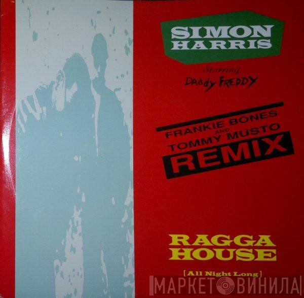 Starring Simon Harris  Daddy Freddy  - Ragga House (All Night Long) (Remixes)