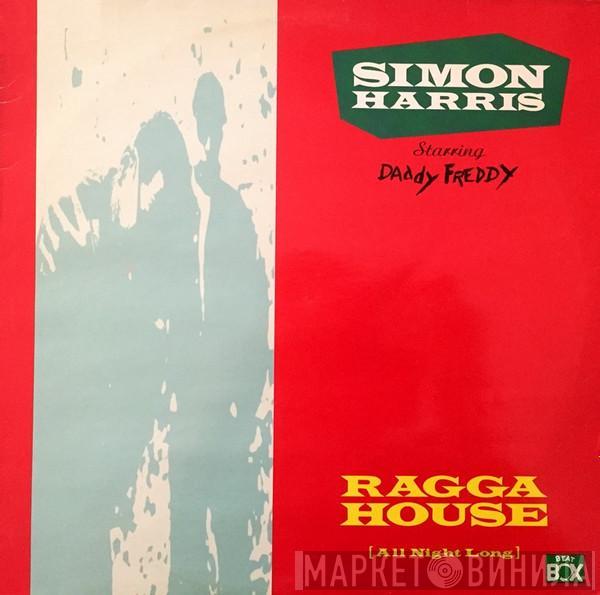 Starring Simon Harris  Daddy Freddy  - Ragga House (All Night Long)