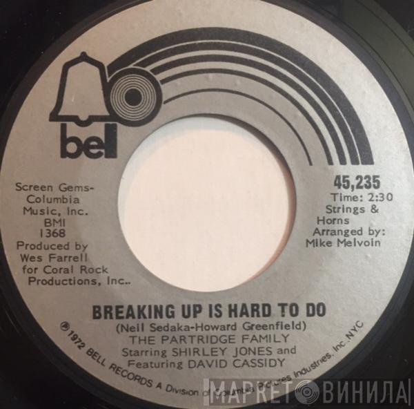 Starring The Partridge Family and Featuring Shirley Jones   David Cassidy  - Breaking Up Is Hard To Do / I'm Here, You're Here