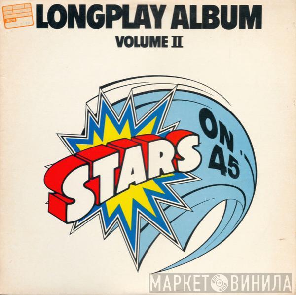  Stars On 45  - Stars On 45 Longplay Album (Volume II)