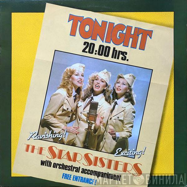 Stars On 45, The Star Sisters - Tonight 20.00 Hrs