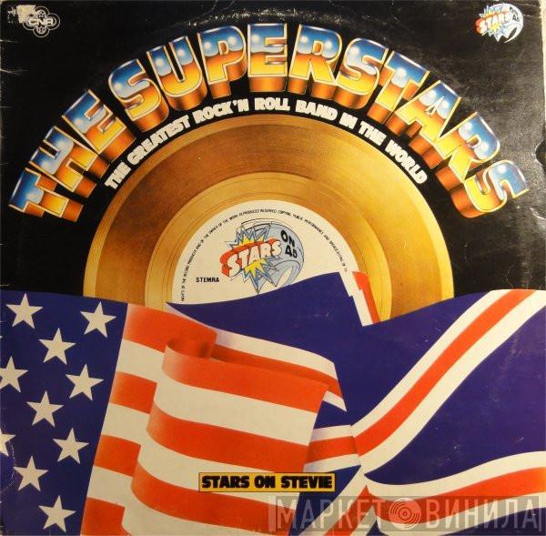 Stars On 45 - The Superstars (The Greatest Rock 'N Roll Band In The World)