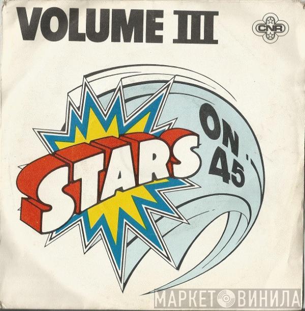 Stars On 45 - Volume III