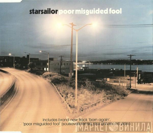 Starsailor - Poor Misguided Fool