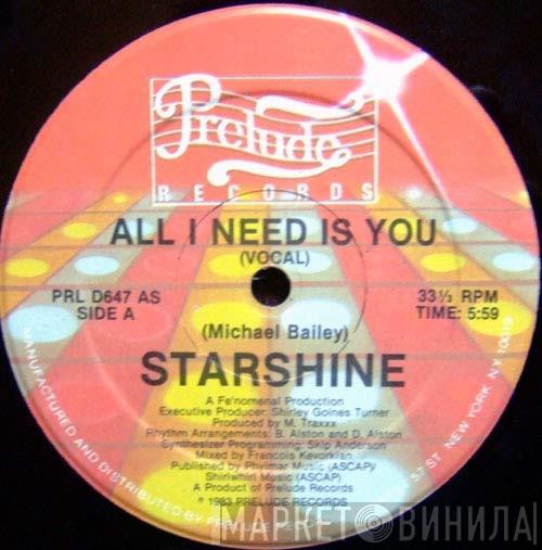 Starshine  - All I Need Is You