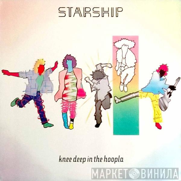 Starship  - Knee Deep In The Hoopla