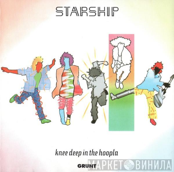  Starship   - Knee Deep In The Hoopla