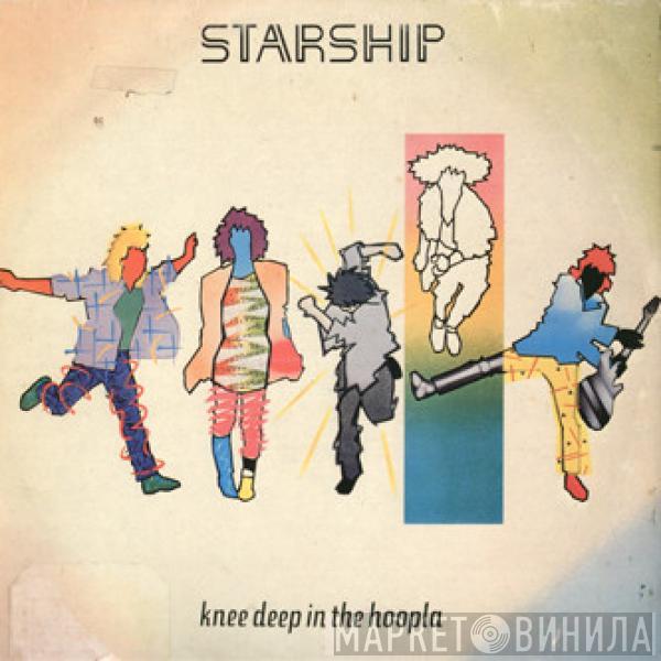  Starship   - Knee Deep In The Hoopla