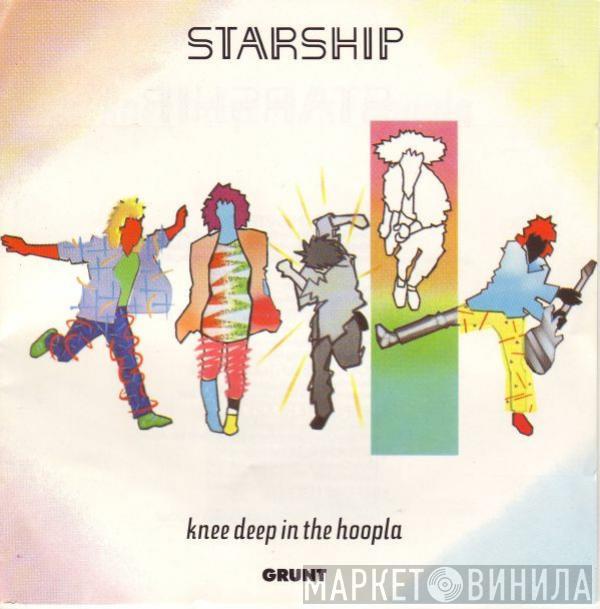  Starship   - Knee Deep In The Hoopla
