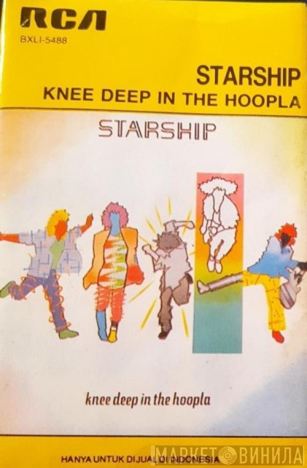 Starship   - Knee Deep In The Hoopla