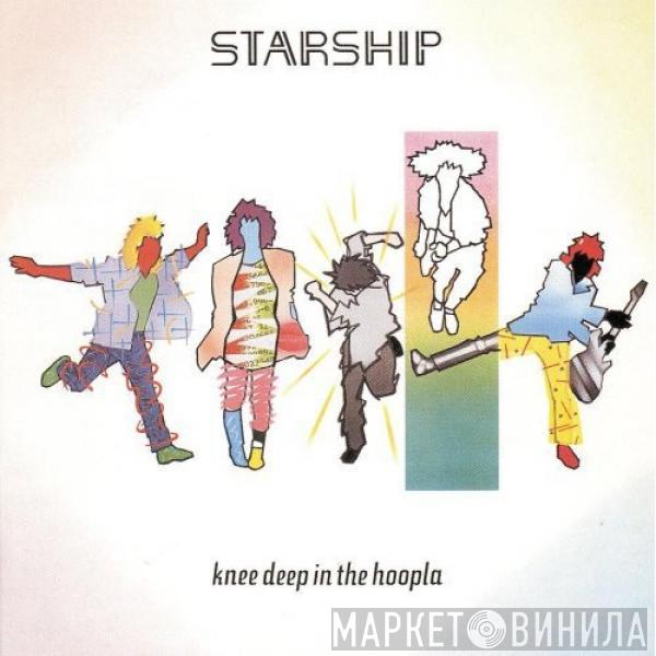  Starship   - Knee Deep In The Hoopla