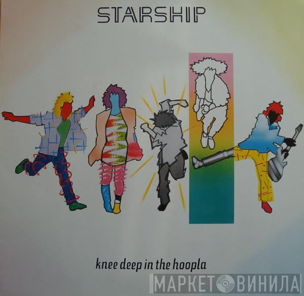 Starship  - Knee Deep In The Hoopla