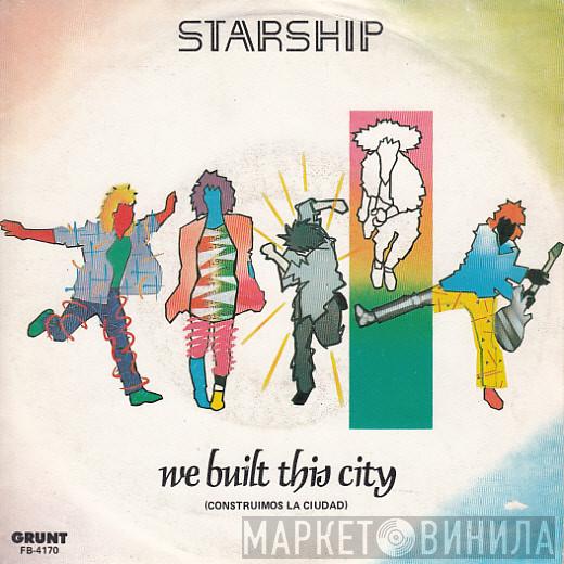  Starship   - We Built This City = Construimos La Ciudad