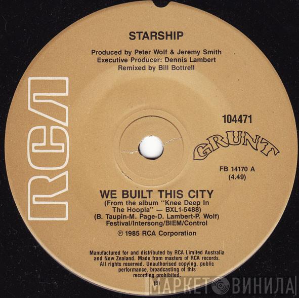  Starship   - We Built This City