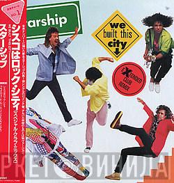  Starship   - We Built This City