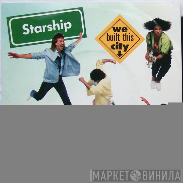 Starship  - We Built This City