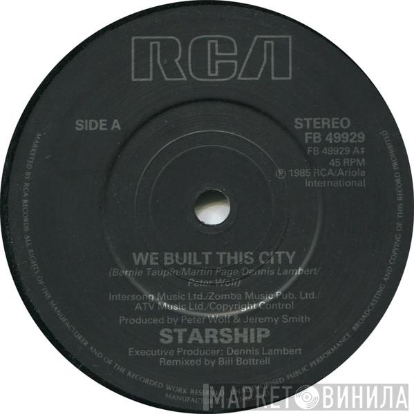  Starship   - We Built This City