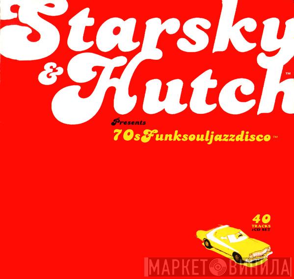  - Starsky & Hutch™ Presents 70sFunksouljazzdisco™
