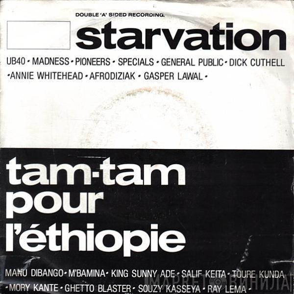 Starvation, Tam Tam Pour L'Éthiopie - Starvation / Tam Tam Pour L'Éthiopie