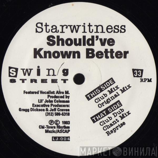 Starwitness - Should've Known Better