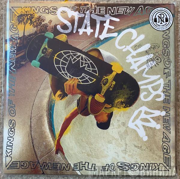  State Champs   - Kings Of The New Age