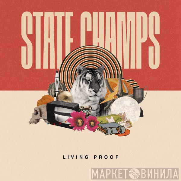  State Champs   - Living Proof