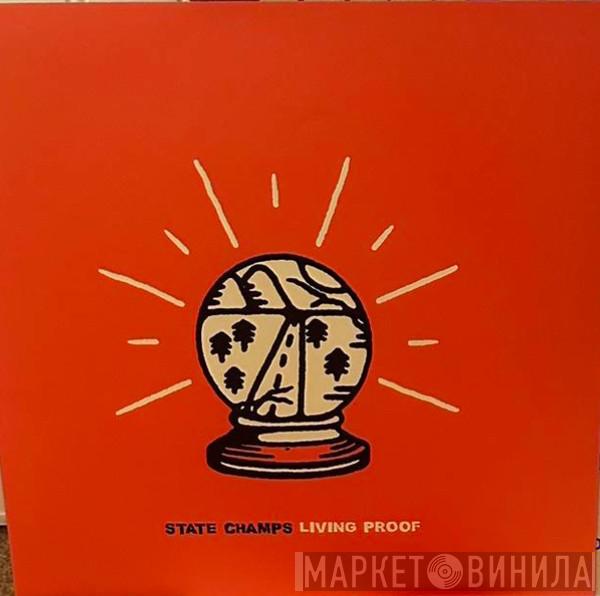  State Champs   - Living Proof