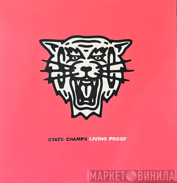  State Champs   - Living Proof