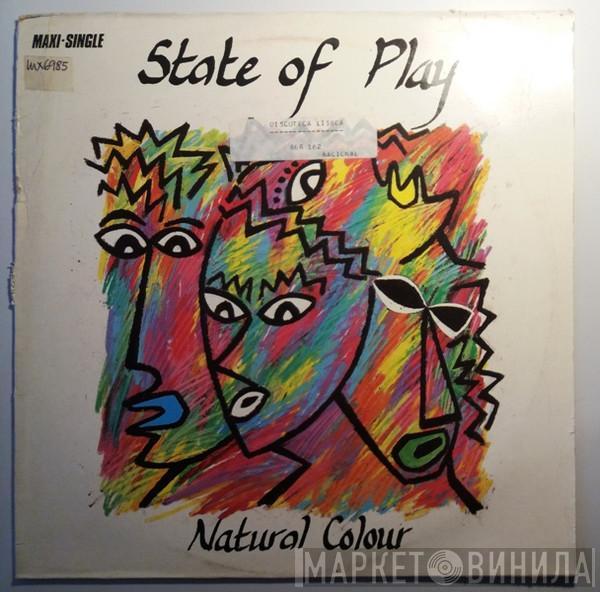 State Of Play  - Natural Colour