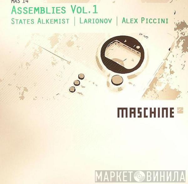 States Alkemist, Larionov, Alex Piccini - Assemblies Vol. 1