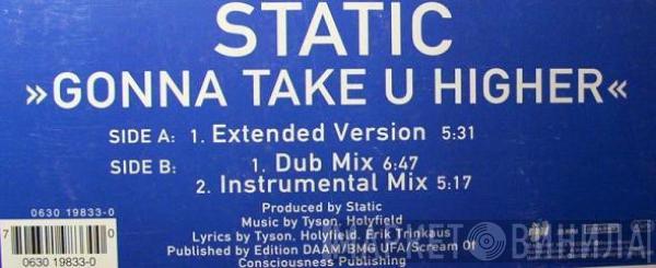 Static  - Gonna Take U Higher