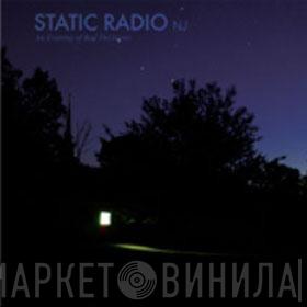  Static Radio NJ  - An Evening Of Bad Decisions