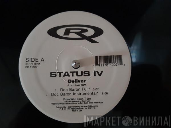 Status IV - Deliver