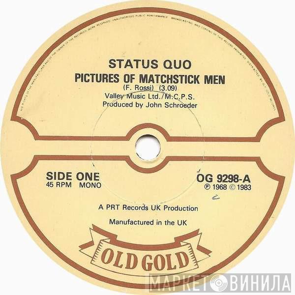  Status Quo  - Pictures Of Matchstick Men / Down The Dustpipe