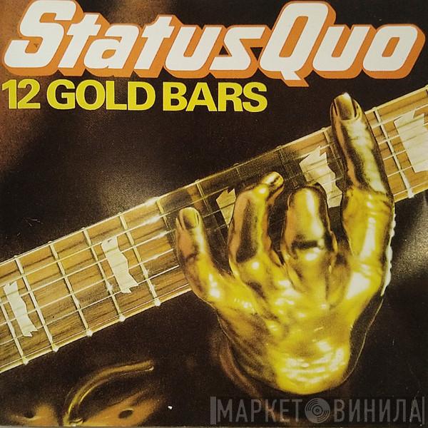  Status Quo  - 12 Gold Bars