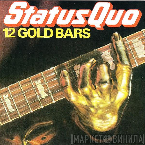Status Quo - 12 Gold Bars