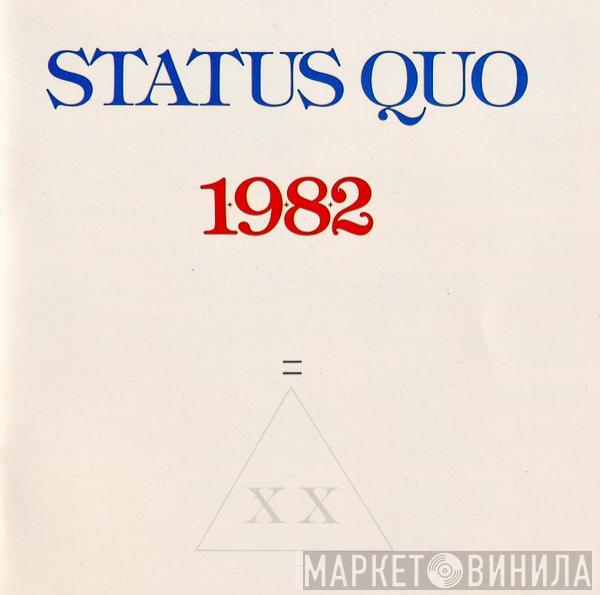  Status Quo  - 1982