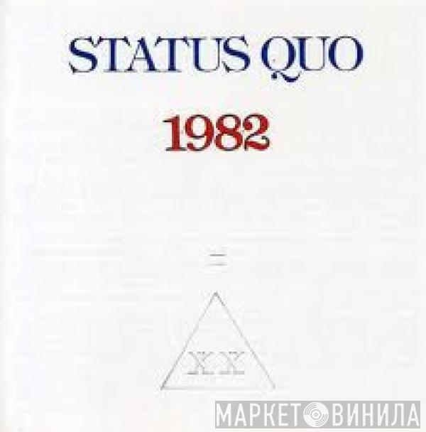  Status Quo  - 1982